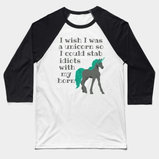 I Wish I Was a Unicorn Baseball T-Shirt